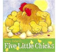 Five Little Chicks by Nancy Tafuri Nancy Tafuri (Auteur)
