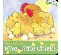 Five Little Chicks by Nancy Tafuri Tafuri, Nancy (Auteur)