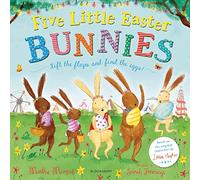 Five Little Easter Bunnies: A Lift-the-Flap Adventure