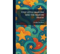 Five Little Martins and the Martin House