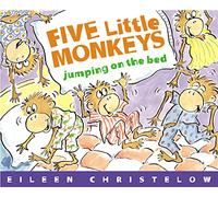 Eileen Christelow – Five Little Monkeys Jumping on the Bed