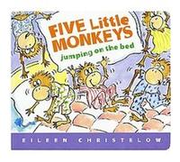 Five Little Monkeys Jumping on the Bed Eileen Christelow (Auteur)