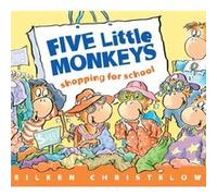 Five Little Monkeys Shopping for School by Eileen Christelow Eileen Christelow (Auteur)