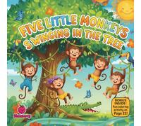 Five Little Monkeys Swinging in the Tree: A Rhyming Jungle Adventure About Sharing and Playing Safe