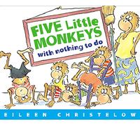 Five Little Monkeys with Nothing to Do