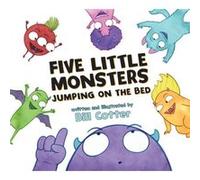 Five Little Monsters Jumping on the Bed
