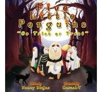 Five Little Penguins Go Trick Or Treat