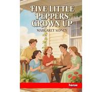Five Little Peppers Grown Up