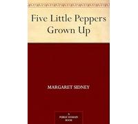 Five Little Peppers in the Little Brown House