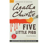 Five Little Pigs: A Hercule Poirot Mystery: The Official Authorized Edition