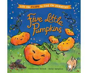 Five Little Pumpkins: A lift-the-flap Halloween picture book