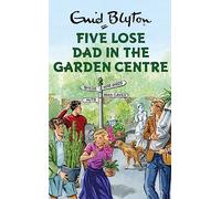 Five Lose Dad in the Garden Centre