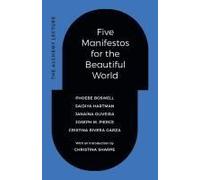 Five Manifestos For The Beautiful World