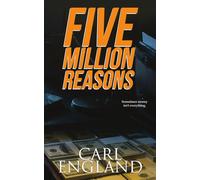 Five Million Reasons: Sometimes money isn't everything.