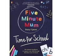 Five Minute Mum: Time For School