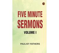 Five Minute Sermons, Volume I
