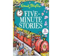 Five-Minute Stories: 30 stories (Bumper Short Story Collections) by Blyton, Enid