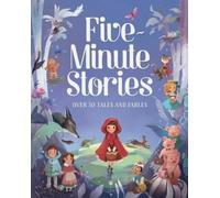 Five-Minute Stories: Over 50 Tales and Fables by Cottage Door Press NEUF