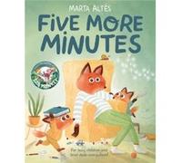 Five More Minutes by Marta Altes Marta Altes (Auteur)