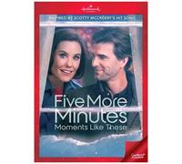 Five More Minutes: Moments Like These