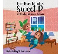 Five More Minutes Sweet P