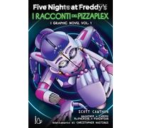 Five Nights at Freddy’s. I racconti del Pizzaplex. I graphic novel (Vol. 1)