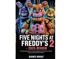 Five Nights at Freddy's 2 - 2025 Movie Review: A Terrifying Deep Dive into the Sequel’s Dark Secrets, Hidden Lore, and Animatronic Horrors