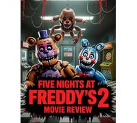 Five Nights at Freddy's 2 Movie Review: Eine detaillierte Analyse der Hintergrundgeschichte, versteckter Geheimnisse, aller Easter Eggs und des schockierenden Endes für die Kinoveröffentlichung 2025