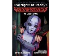 Five Nights At Freddy's: Five Nights At Freddy's Tales: From The Pizza Plex 1