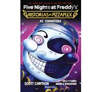 Five Nights at Freddy's. Historias del Pizzaplex 3 - Somnifobia