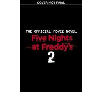 Five Nights at Freddy's Movie Novel #2 - Scott Cawthon - Scholastic Inc. - ebook (ePub) - Livre