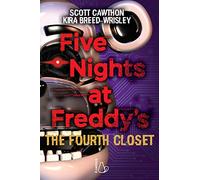 Five nights at Freddy's. The fourth closet (Vol. 3)