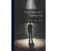 Five One-Act Comedies