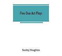 Five one act plays; The dear departed-fancy free the master of the house-phipps the fifth commandment
