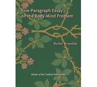 Five-paragraph Essay on the Body-mind Problem