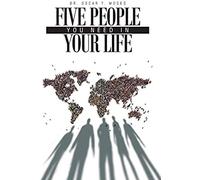Five People You Need In Your Life