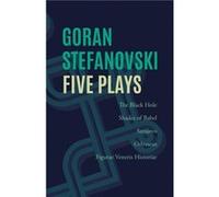 Five Plays by Goran Stefanovski Goran Stefanovski (Auteur)