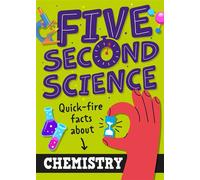 Five Second Science: Quick-fire Facts About Chemistry - Minerva Black - Wayland - ebook (ePub) - Livre