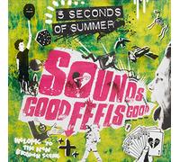 Five Seconds of Summer - Sounds Feels Good