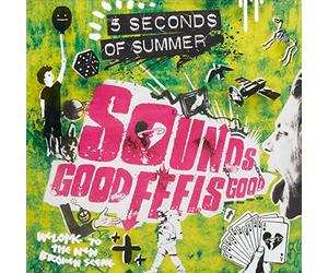 Five Seconds of Summer - Sounds Good Feels Good