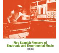 Artistes divers – Five Spanish Pioneers of Electronic and Experimental (1953-1969) – Vinyle LP