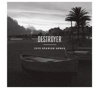 Destroyer – Five Spanish Songs – Merge Labs