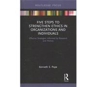 Five Steps To Strengthen Ethics In Organ Kenneth S Pope, (Auteur)