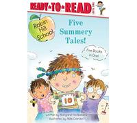 Five Summery Tales!: Summer Treasure; The Garden Project; The Counting Race; The Playground Problem; The First Day of School