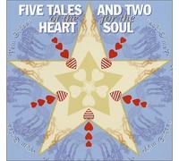 Five Tales of the Heart and Two for the Soul