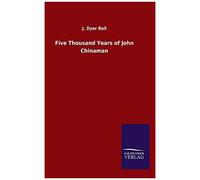 Five Thousand Years Of John Chinaman
