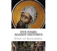 Five Tomes Against Nestorius