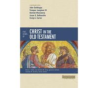 Five Views of Christ in the Old Testament