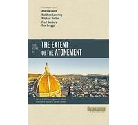 Five Views on the Extent of the Atonement