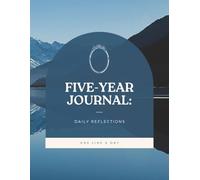 Five-Year Daily Reflection Journal: One Line a Day to Capture Your Moments, Growth, and Gratitude